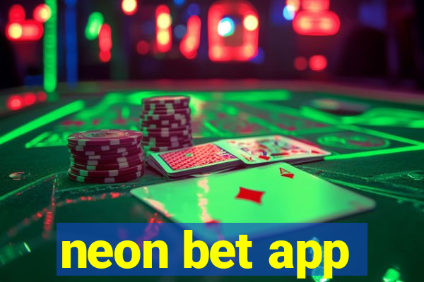 neon bet app
